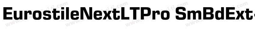EurostileNextLTPro SmBdExt字体转换